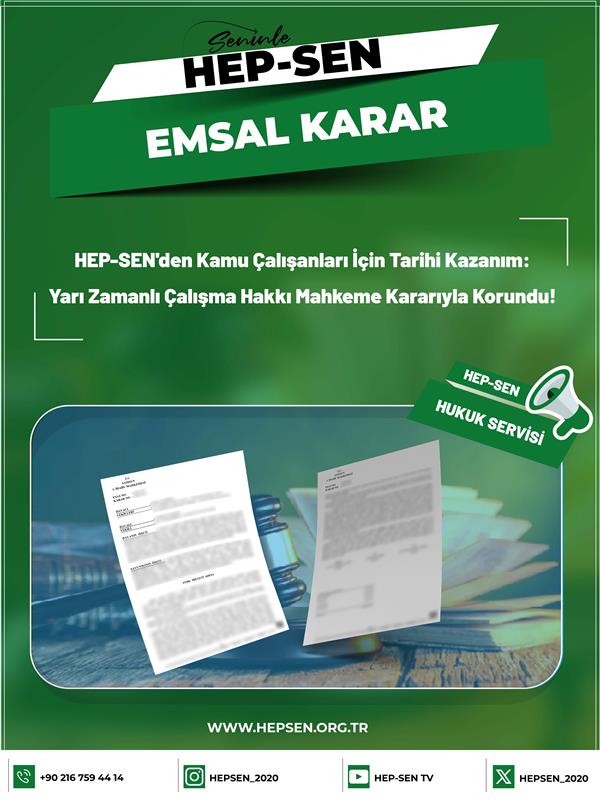 HEP-SEN'den Kamu Çalışanları İçin Tarihi Kazanım: Yarı Zamanlı Çalışma Hakkı Mahkeme Kararıyla Korundu!
